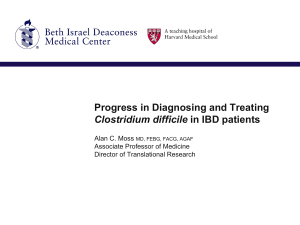 Progress in diagnosing and treating Clostridia difficile in IBD patients