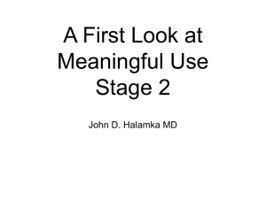 A First Look at Meaningful Use Stage 2 John D. Halamka MD