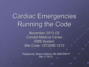 Cardiac Emergencies and Running the Code