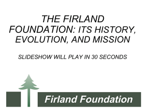 the firland foundation: its history, evolution, and mission slideshow