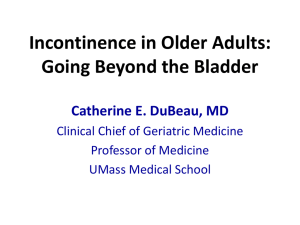 Incontinence in Older Adults: Going Beyond the Bladder