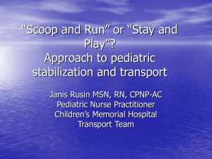 Stabilization and Transport of the Pediatric Patient