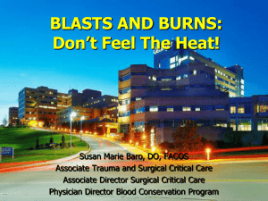 BLASTS AND BURNS: DON`T FEEL THE HEAT