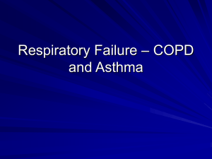 Respiratory Failure – COPD and Asthma