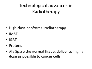 Technological advances in Radiotherapy