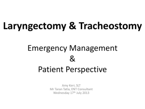 Laryngectomy V`s Tracheostomy Implications for