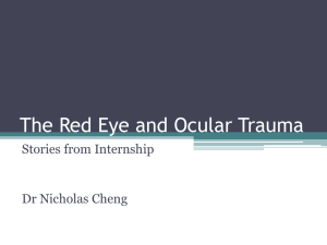 The Red Eye and Ocular Trauma Presentation