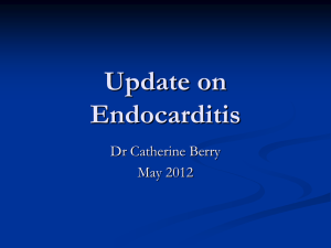 What`s new in endocarditis?