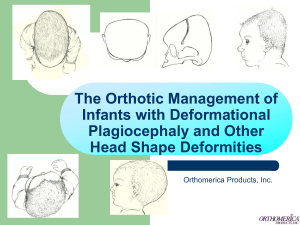 Cranial Remolding Orthoses for Positional Plagiocephaly and the