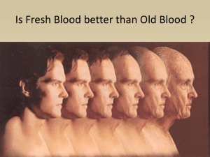 Transfusions and the Age of Blood