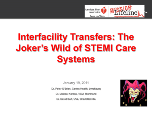 InterFacility STEMI Transfers-1.19.2011