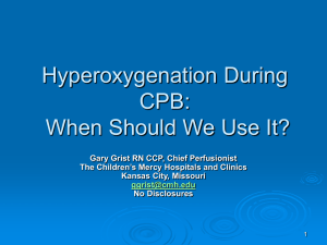 Hyperoxygenation During CPB: When Should We Use It?