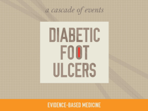 DFU Overview PPT - Diabetic Foot Ulcers: a cascade of