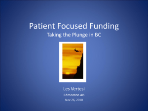 Patient Focused Funding in BC Funding for Results