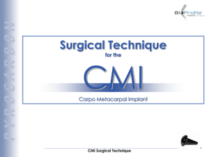 CMI Surgical Technique - Orthopaedic Solutions