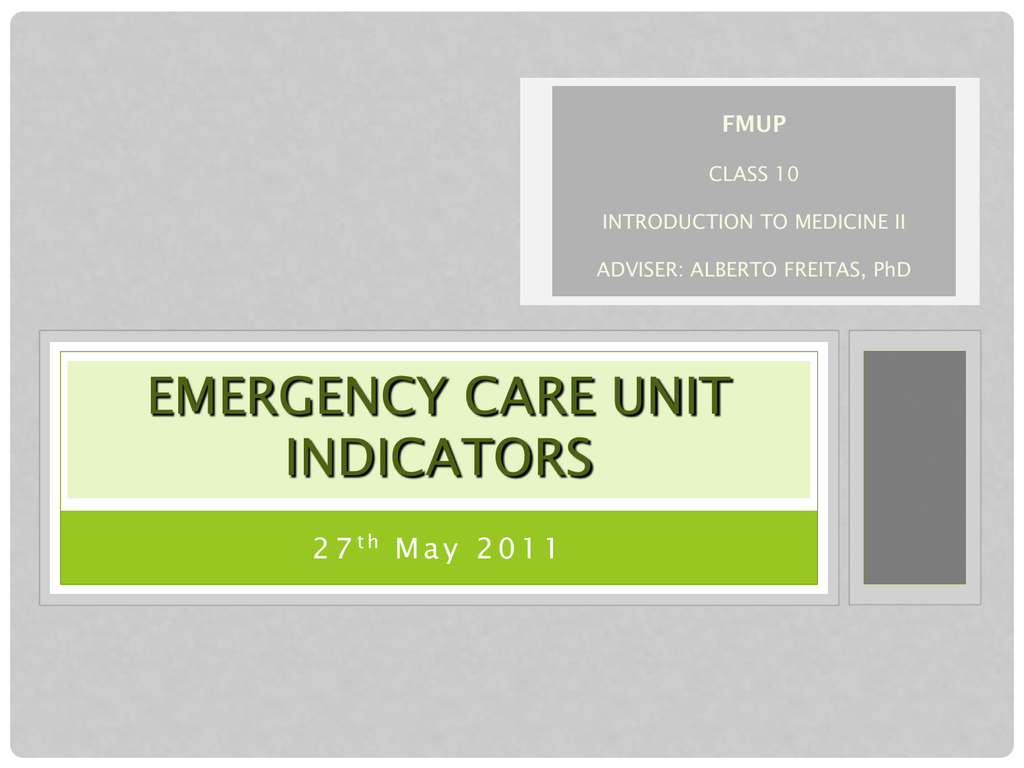 EMERGENCY CARE UNIT INDICATORS