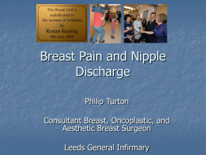Breast Pain and Nipple Discharge