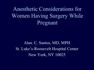 Anesthetic Considerations for Women Having Surgery While Pregnant