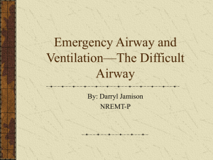 Emergency Airway and Ventilation—The Difficult Airway