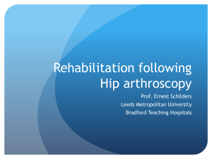 Rehabilitation following Hip arthroscopy