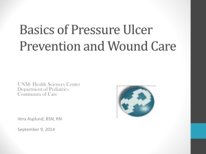 Basics of Pressure Ulcer Prevention and Wound Care 9/9/2014