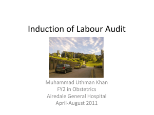 Induction of Labour Audit, Power Point Presentation 2011