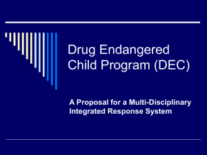 Drug Endangered Child Program (DEC)