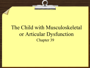 The Child with Musculoskeletal or Articular Dysfunction