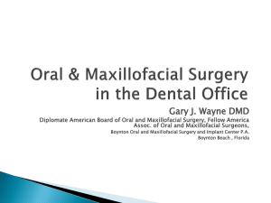 Oral & Maxillofacial Surgery in the Dental Office