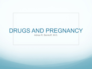 DRUGS AND PREGNANCY - Optometrist Continuing Education