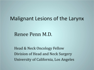 Malignant lesions of the Larynx