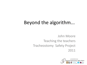 Beyond the algorithm.. - National Tracheostomy Safety Project
