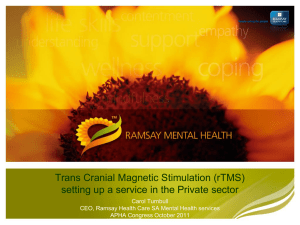 Trans Cranial Magnetic Stimulation (rTMS) setting up a service in