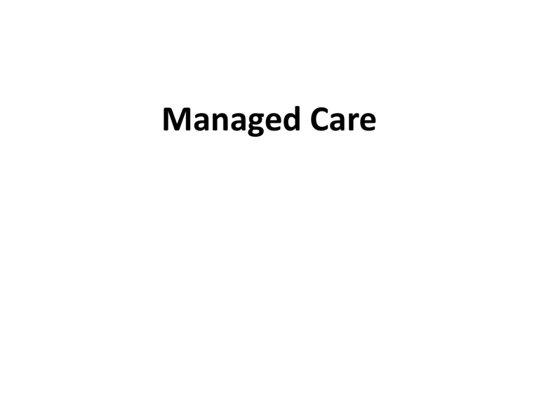 Managed Care Experience Examples