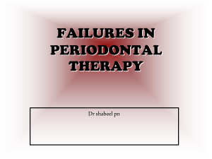 failures in periodontal therapy - some useful tips