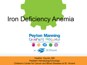 Iron Deficiency Anemia - Peyton Manning Children`s Hospital