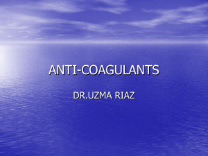 Anti-coagulants