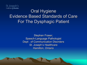 Oral Hygiene Evidence Based Standards of Care For The Dysphagic