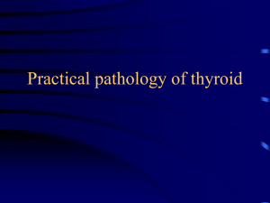 Practical pathology of thyroid