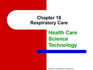 Chapter 18 Respiratory Care