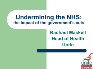 Undermining the NHS Rachael Maskell UNITE