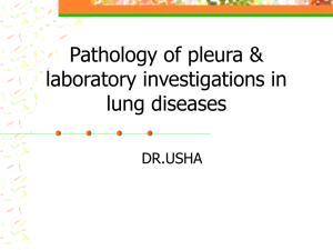 Pathology of pleura & laboratory investigations in lung diseases