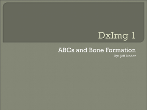 ABCs and Bone formation - Logan Radiology