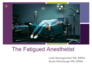 The Fatigued Anesthetist