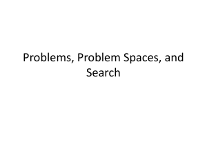 Problems, Problem Spaces, and Search