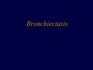 Suppurative Lung Disease: Bronchiectasis