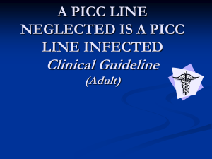 A PICC LINE NEGLECTED IS A PICC LINE INFECTED A Clinical