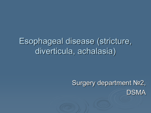 Еsophageal disease (stricture, diverticula, achalasia)