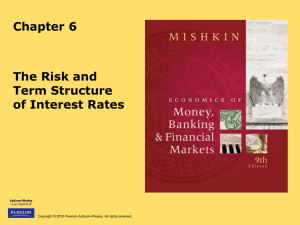 Chapter 6 The Risk and Term Structure of Interest Rates