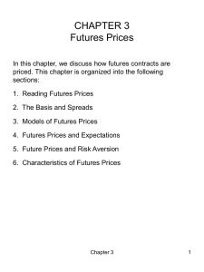 Chapter 3: Futures Prices